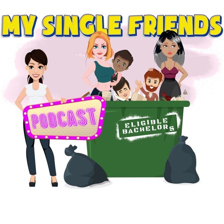 My Single Friends Podcast